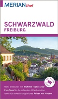 Cover: MERIAN live! Reisef&uuml;hrer Schwarzwald Freiburg - Merian / Holiday