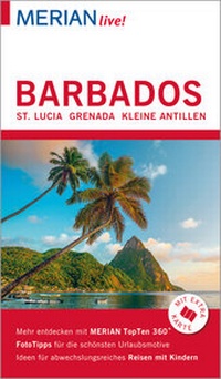 Abbildung von: MERIAN live! Reiseführer Barbados St. Lucia Grenada - Merian / Holiday