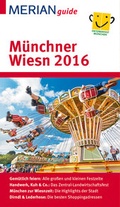 Cover: MERIAN guide M&uuml;nchner Wiesn 2016 - Merian / Holiday