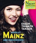 Cover: ABSOLUT MAINZ - Wo die Nacht den Doppelkorn umarmt - Hau, Willi