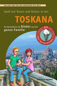 Abbildung von: Toskana - Ein Reiseführer für Kinder und die ganze Familie - edition KAPPA