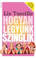 Cover: Hogyan legy&uuml;nk szinglik - Erawan K&ouml;nyvkiad&oacute;