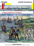 Cover: La Scoperta de l'America - L'Antico Caff&egrave; Greco di Roma - Pieffe Edizioni