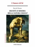 Cover: Dignit&agrave; o miseria della natura umana? L'Amore di S&eacute; - Pieffe Edizioni