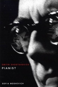 Abbildung von: Dmitri Shostakovich, Pianist - McGill-Queen's University Press