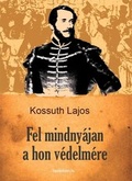 Cover: Fel mindny&aacute;jan a hon v&eacute;delm&eacute;re - Fapadoskonyv.hu Kiad&oacute;
