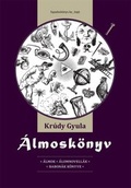 Cover: &Aacute;lmosk&ouml;nyv - Fapadoskonyv.hu Kiad&oacute;