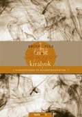 Cover: Magyar kir&aacute;lyok - Fapadoskonyv.hu Kiad&oacute;