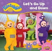 Enlarge image Cover: Teletubbies: Let's Go Up and Down - Egmont Books Ltd