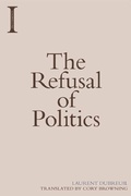 Cover: The Refusal of Politics - Edinburgh University Press