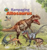 Enlarge image Cover: Rampaging Allosaurus - Big and Small Publishing