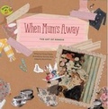 Cover: When Mum's Away - Big and Small Publishing