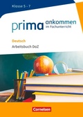Cover: Prima ankommen - Im Fachunterricht - Deutsch: Klasse 5-7 - Cornelsen Verlag