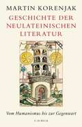 Cover: Geschichte der neulateinischen Literatur - C.H.BECK