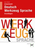 Cover: Arbeitsheft Deutsch - Werkzeug Sprache - Verlag Handwerk und Technik