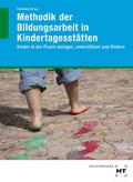 Cover: Methodik der Bildungsarbeit in Kindertagesst&auml;tten - Verlag Handwerk und Technik