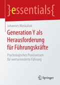 Cover: Generation Y als Herausforderung f&uuml;r F&uuml;hrungskr&auml;fte - Springer