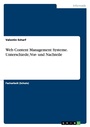Cover: Web Content Management Systeme. Unterschiede, Vor- und Nachteile - GRIN Publishing