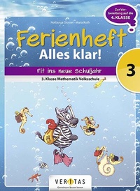 Abbildung von: Ferienheft Alles klar! 3. Klasse Volksschule - VERITAS Linz