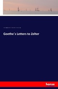 Cover: Goethe?s Letters to Zelter - Hansebooks