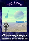 Cover: AD ASTRA 005 Buchausgabe: Grenzg&auml;nger - BookRix