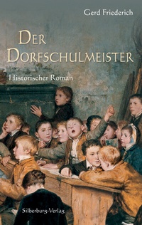 Abbildung von: Der Dorfschulmeister - Silberburg