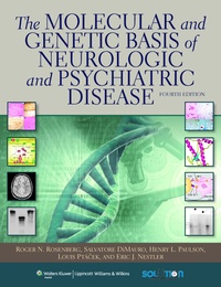 Abbildung von: The Molecular and Genetic Basis of Neurologic and Psychiatric Disease - Lippincott Williams and Wilkins