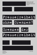 Cover: Pressefreiheit ohne Grenzen? Grenzen der Pressefreiheit - Herbert von Halem Verlag