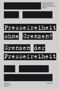 Cover: Pressefreiheit ohne Grenzen? Grenzen der Pressefreiheit - Herbert von Halem Verlag