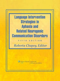 Abbildung von: Language Intervention Strategies in Aphasia and Related Neurogenic Communication Disorders - Lippincott Williams and Wilkins