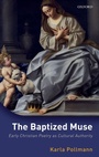 Cover: The Baptized Muse - Oxford University Press