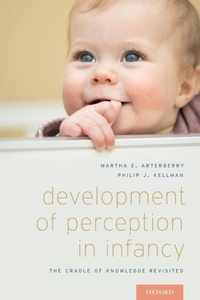 Enlarge image Cover: Development of Perception in Infancy - Oxford University Press Inc