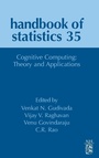 Cover: Cognitive Computing: Theory and Applications: Volume 35 - North-Holland