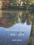 Cover: Wetwang Saga II 1800-2015 - High Wolds Heritage Group