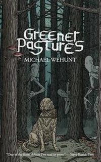Enlarge image Cover: Greener Pastures - Shock Totem Publications