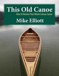 Cover: This Old Canoe - Kettle River Canoes