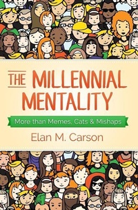 Enlarge image Cover: The Millennial Mentality - Elan Carson