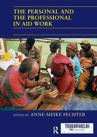 Enlarge image Cover: The Personal and the Professional in Aid Work - Routledge