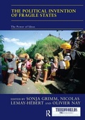 Cover: The Political Invention of Fragile States - Routledge