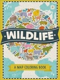 Cover: Wildlife: A Map Coloring Book - St Martin's Press