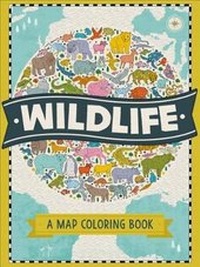 Enlarge image Cover: Wildlife: A Map Coloring Book - St Martin's Press