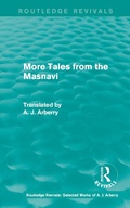 Cover: Routledge Revivals: More Tales from the Masnavi (1963) - Routledge