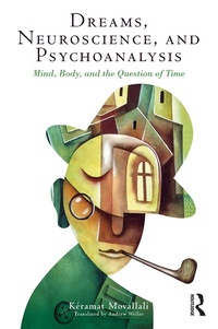 Abbildung von: Dreams, Neuroscience, and Psychoanalysis - Routledge