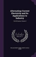 Cover: Alternating-Current Electricity and Its Applications to Industry - Palala Press