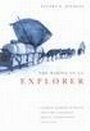 Cover: Making of an Explorer - McGill-Queen's University Press
