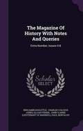 Cover: The Magazine of History with Notes and Queries - Palala Press