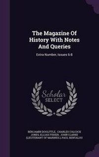 Enlarge image Cover: The Magazine of History with Notes and Queries - Palala Press