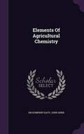 Cover: Elements of Agricultural Chemistry - Palala Press