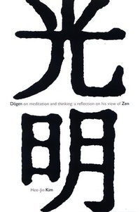 Enlarge image Cover: Dogen on Meditation and Thinking - State University of New York Press