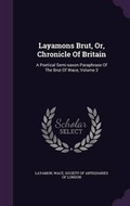 Cover: Layamons Brut, Or, Chronicle of Britain - Palala Press